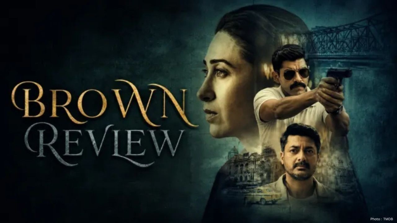 Brown Review: Karisma Kapoor Delivers a Strong Performance in a Dark Crime Thriller